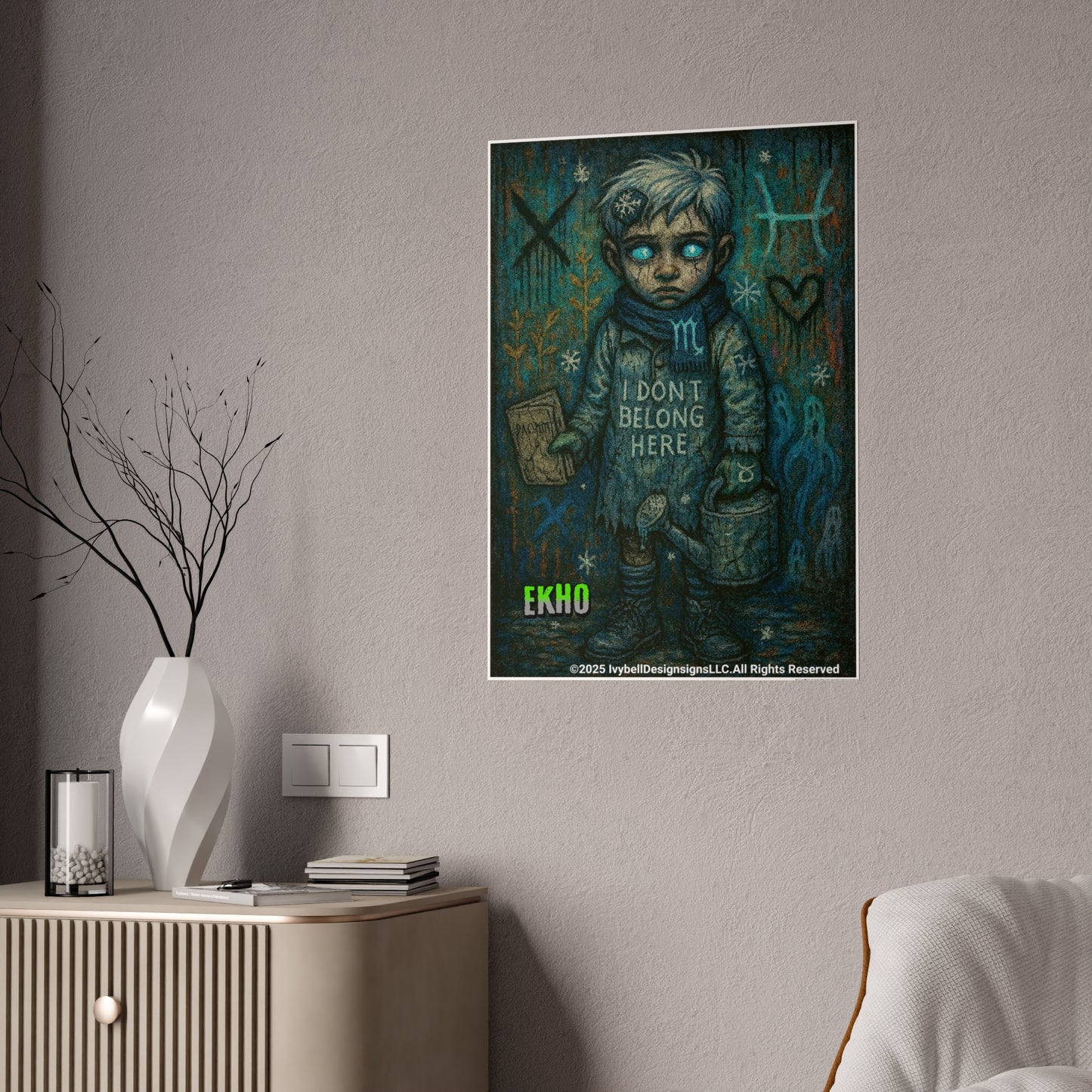 Haunted Hoomroom Gloss Poster -EKHO "I Don't Belong Here"